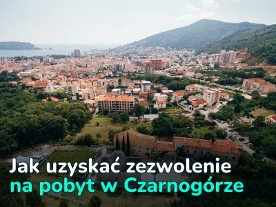 Zezwolenie na pobyt w Czarnogórze: wszystkie sposoby jego uzyskania i niuanse, o których powinieneś wiedzieć