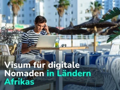 Visum für digitale Nomaden in Ländern Afrikas